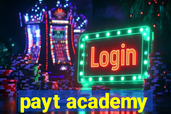 payt academy